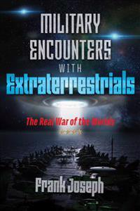 Military Encounters with Extraterrestrials