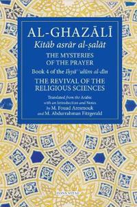 Al-Ghazali: The Mysteries of The Prayer