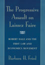 The Progressive Assault on Laissez Faire
