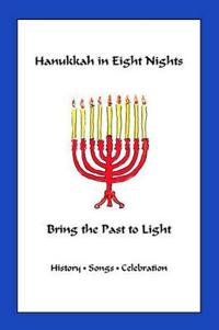 Hanukkah in Eight Nights