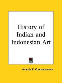 History of Indian and Indonesian Art 1927