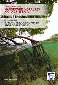 Livet på kanten - om mangrover, koralrev og lokale folk