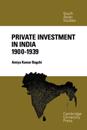 Private Investment in India 1900-1939