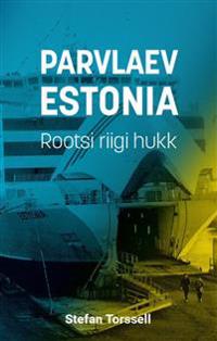 Parvlaev estonia. rootsi riigi hukk