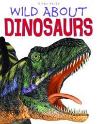 Wild About Dinosaurs