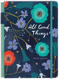 All Good Things Journal: Bullet Journal