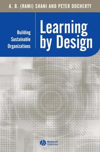 Learning by Design: Building Sustainable Organizations