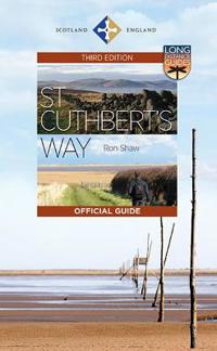 St Cuthbert's Way: The Official Guide
