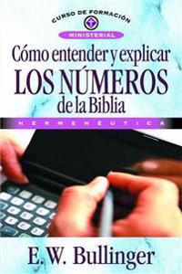 Como entender y explicar los numeros de la Bíblia
