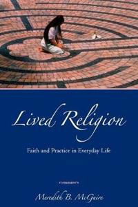 Lived Religion - Meredith B McGuire - nidottu(9780195368338) | Adlibris  kirjakauppa