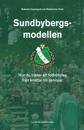 Sundbybergsmodellen - Hur du tränar ett fotbollslag från knattar till seniorer