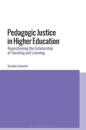 Pedagogic Justice in Higher Education