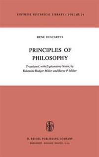 Rene Descartes: Principles of Philosophy: Translated, with Explanatory Notes