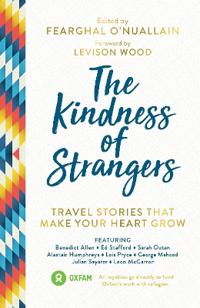 Kindness of strangers - travel stories that make your heart grow