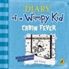Diary of a Wimpy Kid: Cabin Fever (Book 6)