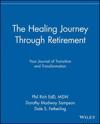 The Healing Journey Through Retirement