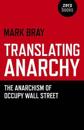 Translating Anarchy – The Anarchism of Occupy Wall Street