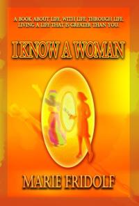 I know a woman
