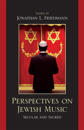 Perspectives on Jewish Music