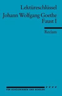 Faust 1. Lektüreschlüssel für Schüler