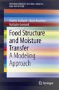 Food Structure and Moisture Transfer