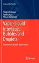Vapor-Liquid Interfaces, Bubbles and Droplets