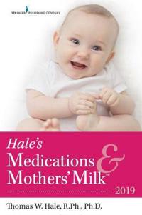 Hale's Medications & Mothers' Milk (TM)