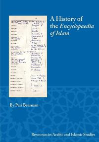 A History of the Encyclopaedia of Islam