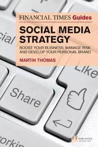 The Financial Times Guide to Social Media Strategy