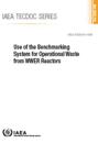 Use of the Benchmarking System for Operational Waste from WWER Reactors