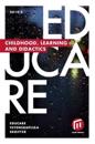 Educare. 2014:2, Childhood, learning and didactics