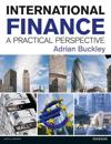 International Finance: A Practical Perspective
