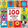 First 100 Words / Primera 100 Palabras (Bilingual): Primeras 100 Palabras - Spanish-English Bilingual