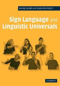 Sign Language and Linguistics Universals