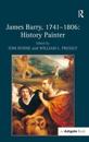 James Barry, 1741–1806: History Painter