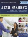 A Case Manager's Study Guide