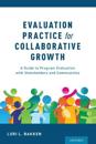 Evaluation Practice for Collaborative Growth