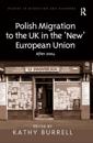 Polish Migration to the UK in the 'New' European Union