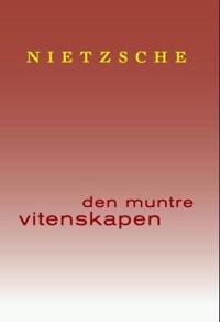 Den muntre vitenskapen - Friedrich Nietzsche | Inprintwriters.org