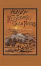 Alaska and the Klondike Goldfields