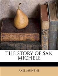 THE STORY OF SAN MICHELE