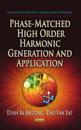 Phase-Matched High Order Harmonic GenerationApplication