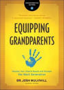 Equipping Grandparents – Helping Your Church Reach and Disciple the Next Generation
