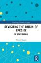 Revisiting the Origin of Species
