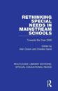 Rethinking Special Needs in Mainstream Schools
