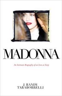 Madonna - an intimate biography of an icon at sixty