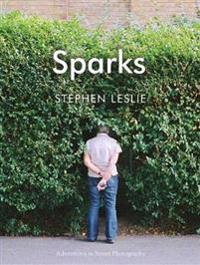 Sparks: Adventures in Street Photography