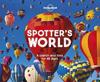 Lonely Planet Spotter's World