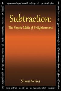 Subtraction: The Simple Math of Enlightenment