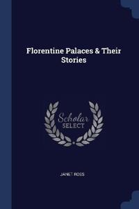 FLORENTINE PALACESTHEIR STORIES